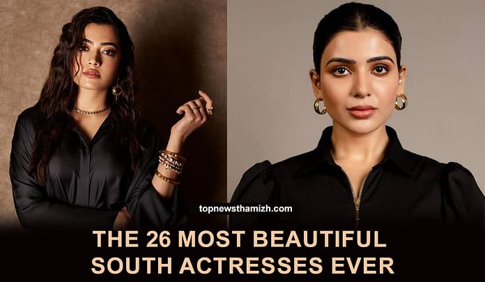 26 Most Beautiful South Actresses